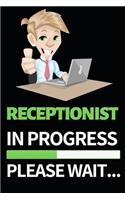 Receptionist In Progress
