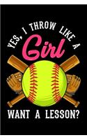 Yes, I Throw Like A Girl Want A Lesson?