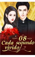 Cada Segundo Vivido 8