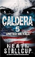 Caldera 5: United We Fall(Caldera)