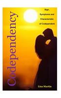 Codependency: Sign, Symptoms and Characteristic of Codependent