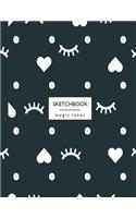 sketchbook magic lover: Eyelash & heart on green cover (8.5 x 11) inches 110 pages, Blank Unlined Paper for Sketching, Drawing, Whiting, Journaling & Doodling(4 Eyelash & Heart on Green Sketchbook)