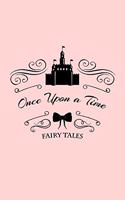 Once upon a time: Carnet de note Fary Tales