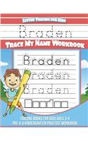 Braden Letter Tracing for Kids Trace my Name Workbook