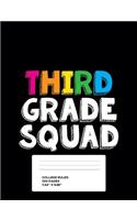 Third Grade Squad: 3rd Grade Composition Notebook College Ruled Lined Pages Book (7.44" x 9.69")
