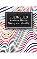 2018-2019 Academic Planner Weekly and Monthly