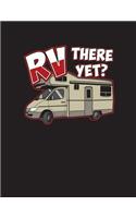 Rv There Yet?