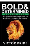 Bold & Determined - Volume Four