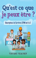 Qu'est ce que je peux être ? Descriptions de Carrières STIM de A à Z