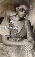 Be Yourself