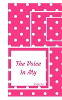 The Voice in My Journal: Hot Pink Polka Dots Blank Lined Writing Diary