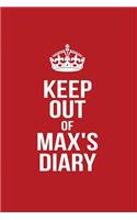 Keep Out of Max's Diary: Personalized Lined Journal for Secret Diary Keeping