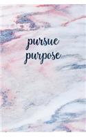 Pursue Purpose