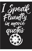 I Speak Fluently in Movie Quotes