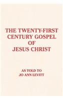 Twenty-First-Century Gospel of Jesus Christ