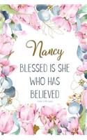 Nancy: Blessed Is She Who Has Believed -Luke 1:45(asv): Personalized Christian Notebook for Women