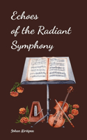 Echoes of the Radiant Symphony