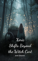 Xeric Shifts Beyond the Witch Cart