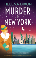 Murder in New York: A totally unputdownable historical English cozy murder mystery(18 A Miss Underhay Mystery)