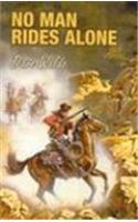 No Man Rides Alone