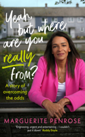 Yeah, But Where Are You Really From?: How Dublin Made Me - And What I've Learned Along the Way