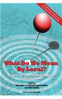 What Do We Mean by Local?