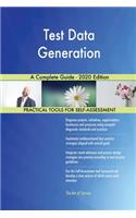 Test Data Generation A Complete Guide - 2020 Edition