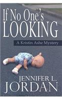 If No One's Looking