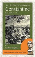 Life of the Blessed Emperor Constantine: From Ad 306 to Ad 337