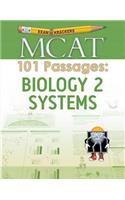 Examkrackers MCAT 101 Passages: Biology 2 Systems: Systems