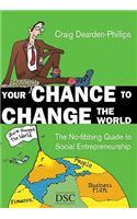 Your Chance to Change the World
