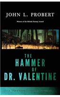 The Hammer of Dr Valentine