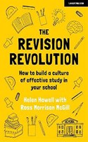 The Revision Revolution: How to build a culture of effective study in your school