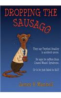 Dropping the Sausage