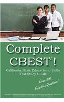 Complete CBEST! California Basic Educational Skills Test Study Guide: (English)