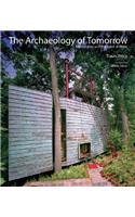 The Archaeology of Tomorrow: Architecture and the Spirit of Place