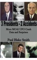 3 Presidents, 2 Accidents