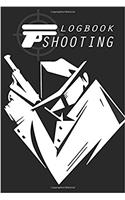 Shooting Logbook: Recording Target Book, Handloading Logbook, Range Shooting Book, Including Target Diagrams Perfect Book for Recording Target Shooting Data: Recording Target Book, Handloading Logbook, Range Shooting Book, Including Target Diagrams Perfect Book for Recording Target Shooting Data