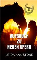 Aufbruch zu neuen Ufern (Green Valley Serie, Band 14)