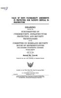 Value of DHS's vulnerability assessments in protecting our nation's critical infrastructure