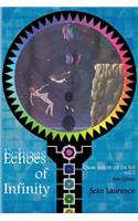 Echoes of Infinity