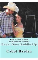 The Train from Tombstone Saddle Up