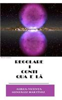 Regolare i conti qua e la