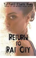 Return to Rat City