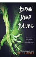 Brain Dead Blues
