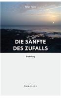 Die Sänfte des Zufalls