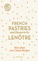 French Pastries and Desserts by Lenotre