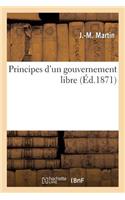 Principes d'Un Gouvernement Libre