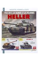 Les Blindés Et Figurines Heller 1965-2012
