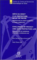 Defis du Droit a la Protection de la Vie Privee / Challenges of Privacy and Data Protection Law
